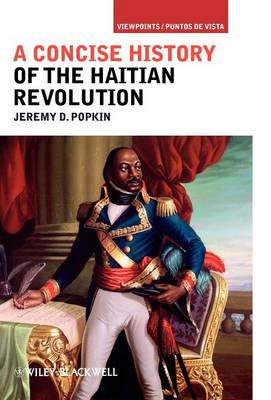 A Concise History of the Haitian Revolution - Viewpoints / Puntos de Vista (Hardback)