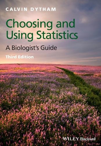 Choosing and Using Statistics: A Biologist's Guide (Paperback)