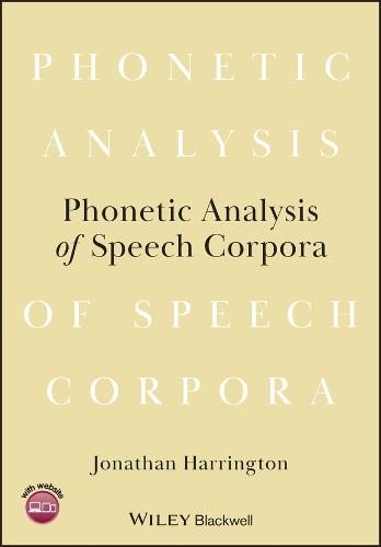 Phonetic Analysis of Speech Corpora (Paperback)