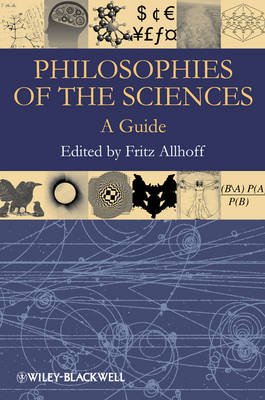 Philosophies of the Sciences: A Guide (Hardback)