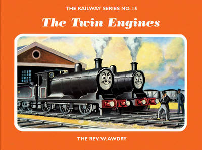 The Railway Series No. 15: The Twin Engines - Classic Thomas the Tank Engine 15 (Hardback)