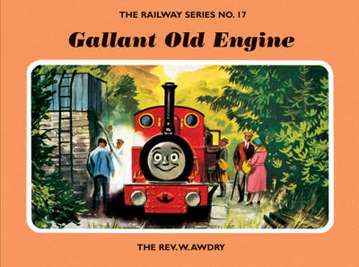 The Railway Series No. 17: Gallant Old Engine - Classic Thomas the Tank Engine 17 (Hardback)