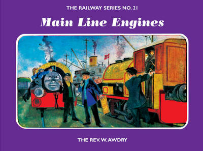 The Railway Series No. 21: Main Line Engines - Classic Thomas the Tank Engine 21 (Hardback)