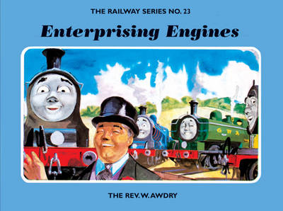 The Railway Series No. 23: Enterprising Engines - Classic Thomas the Tank Engine 23 (Hardback)