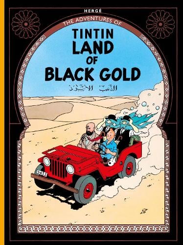 Land of Black Gold - The Adventures of Tintin (Paperback)