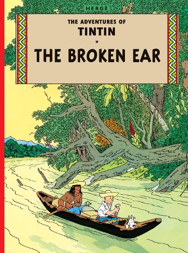 The Broken Ear - Tintin Young Readers Series (Hardback)