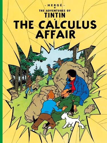 The Calculus Affair - The Adventures of Tintin (Hardback)