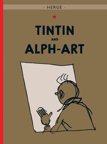 Tintin and Alph-Art - The Adventures of Tintin (Hardback)