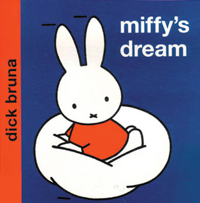 Miffy's Dream - Miffy - Classic (Hardback)
