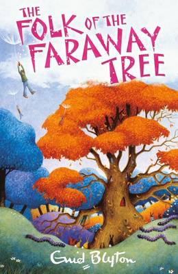 The Folk of the Faraway Tree - The Magic Faraway Tree (Paperback)