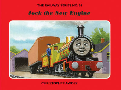 The Railway Series No. 34: Jock the New Engine - Classic Thomas the Tank Engine No. 34 (Hardback)