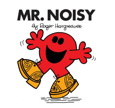 Mr. Noisy - Mr. Men Classic Library 16 (Paperback)