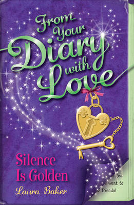 Silence is Golden - From Your Diary with Love No. 5 (Paperback)
