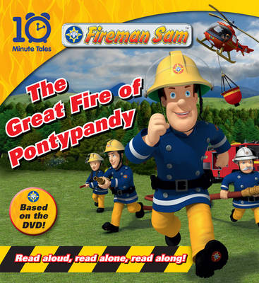Fireman Sam: Great Fire of Pontypandy - 10 Minute Tales (Paperback)