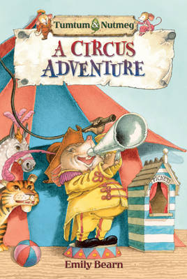 Tumtum and Nutmeg: A Circus Adventure - Tumtum and Nutmeg (Paperback)