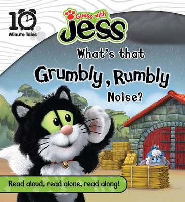 Guess with Jess: What's That Grumbly Rumbly Noise? - 10 Minute Tales (Paperback)