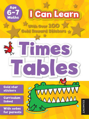I Can Learn: Times Tables: Age 6-7 - I Can Learn