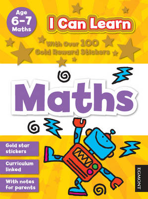 I Can Learn: Maths: Age 6-7 - I Can Learn