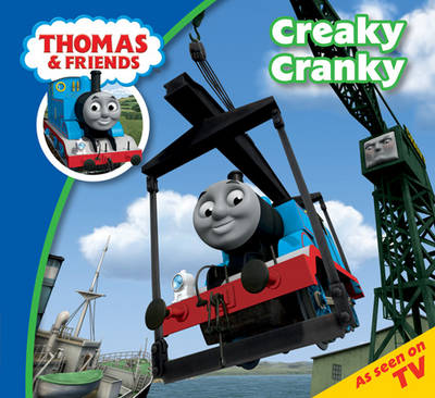 Thomas & Friends Creaky Cranky - Thomas & Friends Story Time (Paperback)