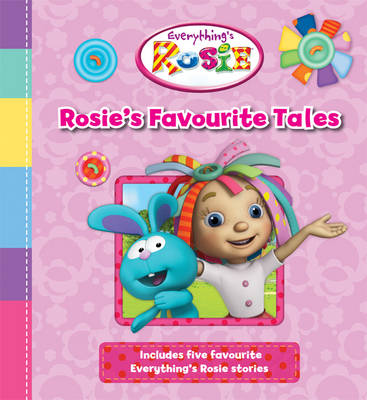 Everything's Rosie Story Collection (Hardback)