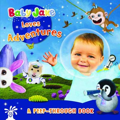 Baby Jake Loves Adventures a Peep-through Book