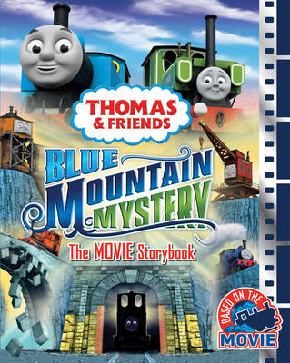 Thomas & Friends Blue Mountain Mystery the Movie Storybook - Thomas & Friends (Paperback)
