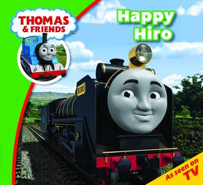 Thomas & Friends Happy Hiro - Thomas & Friends Story Time (Paperback)