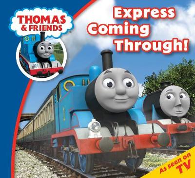 Thomas & Friends Express Coming Through - Thomas Story Time (Paperback)