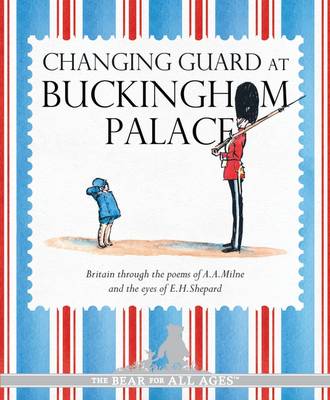 Winnie-the-Pooh: Changing Guard at Buckingham Palace (Hardback)