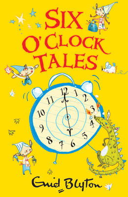 Six O'Clock Tales - The O'Clock Tales (Paperback)
