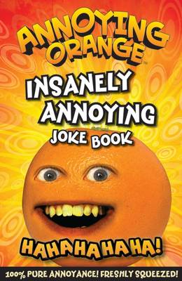 Annoying Orange Insanely Annoying Joke Book (Paperback)