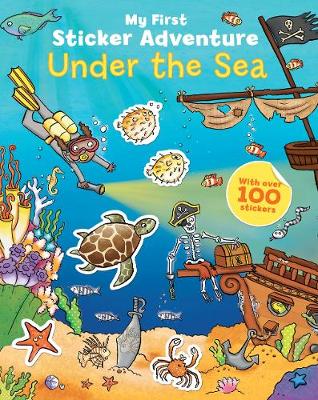 My First Sticker Adventure Under the Sea - My First Sticker Adventure (Paperback)