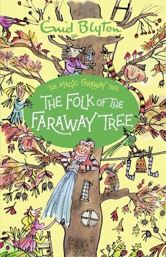 The Folk of the Faraway Tree by Enid Blyton | Waterstones