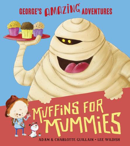 Muffins for Mummies - George's Amazing Adventures (Paperback)