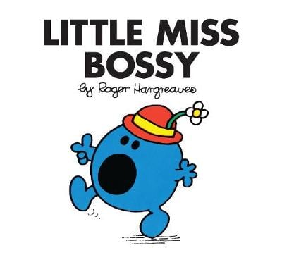 Little Miss Bossy by Roger Hargreaves | Waterstones