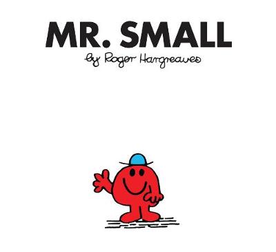 Mr. Small - Mr. Men Classic Library (Paperback)