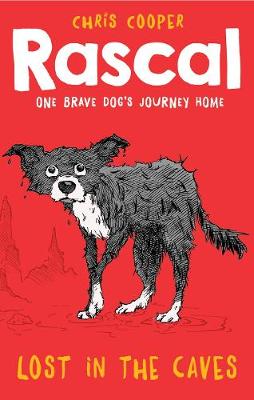Rascal: Lost in the Caves - Rascal 1 (Paperback)