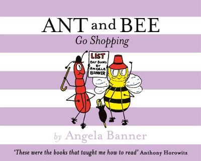 Ant and Bee Go Shopping - Ant and Bee (Hardback)