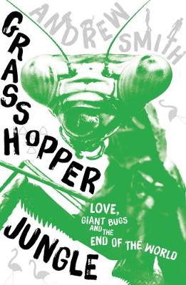 Grasshopper Jungle (Paperback)