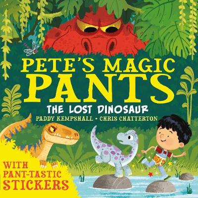 Pete's Magic Pants: The Lost Dinosaur - Pete's Magic Pants (Paperback)