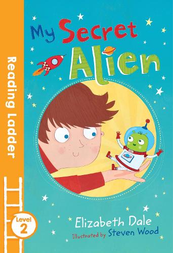 My Secret Alien - Reading Ladder Level 2 (Paperback)