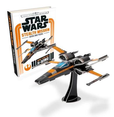 Star Wars: Stealth Mission Book and Model - Journey to The Last Jedi (Hardback)