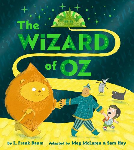 The Wizard of Oz by Sam Hay, Meg McLaren | Waterstones