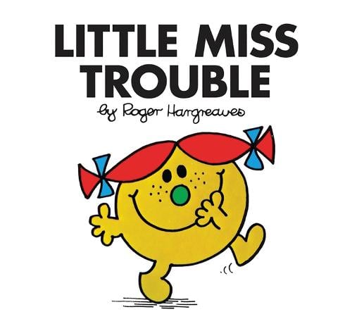 Little Miss Trouble by Roger Hargreaves | Waterstones