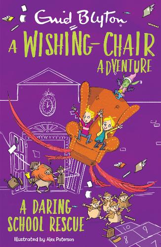 A Wishing-Chair Adventure: A Daring School Rescue - The Wishing-Chair Series (Paperback)