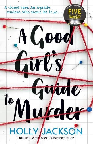 A Good Girl's Guide to Murder - A Good Girl's Guide to Murder Book 1 (Paperback)