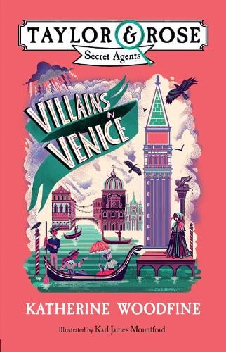 Villains in Venice (Taylor and Rose Secret Agents 3) (Paperback)