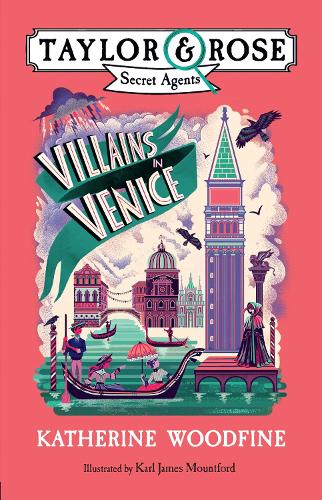 Villains in Venice (Taylor and Rose Secret Agents 3)