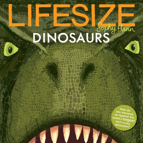 Lifesize Dinosaurs (Paperback)