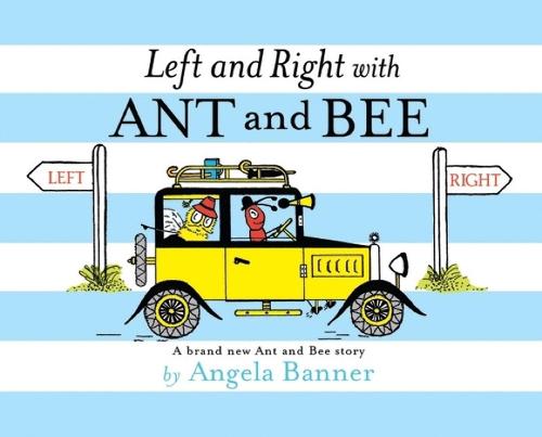 Left and Right with Ant and Bee - Ant and Bee (Hardback)